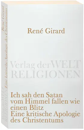 Girard |  Ich sah den Satan vom Himmel fallen wie einen Blitz | Buch |  Sack Fachmedien