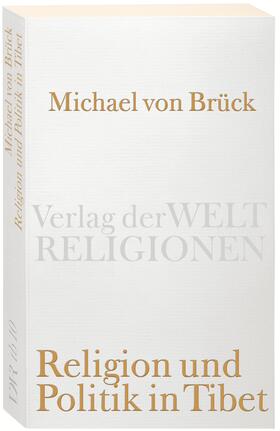 Brück | Religion und Politik in Tibet | Buch | 978-3-458-72010-2 | sack.de