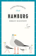Haustedt |  Hamburg Reiseführer LIEBLINGSORTE | eBook | Sack Fachmedien