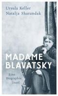 Keller / Sharandak |  Madame Blavatsky | eBook | Sack Fachmedien