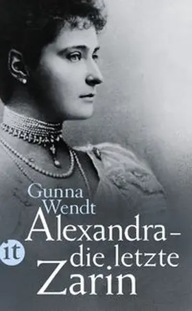 Wendt |  Alexandra - die letzte Zarin | eBook | Sack Fachmedien