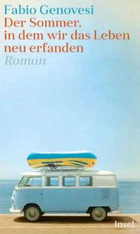 Genovesi |  Der Sommer, in dem wir das Leben neu erfanden | eBook | Sack Fachmedien