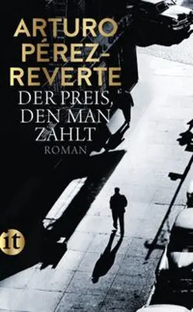Pérez-Reverte |  Der Preis, den man zahlt - Roman (Lorenzo-Falcó-Reihe 1) | eBook | Sack Fachmedien