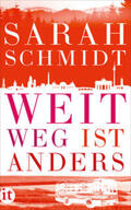 Schmidt |  Weit weg ist anders | eBook | Sack Fachmedien