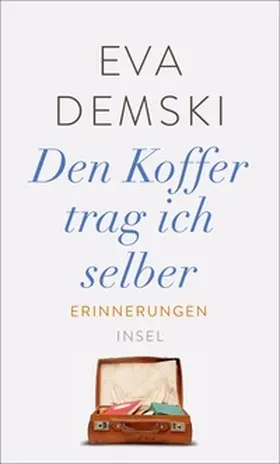 Demski |  Den Koffer trag ich selber | eBook | Sack Fachmedien