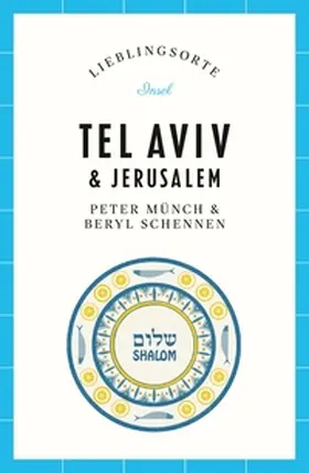 Münch |  Tel Aviv & Jerusalem Reiseführer LIEBLINGSORTE | eBook | Sack Fachmedien