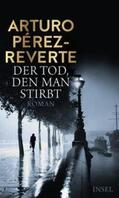Pérez-Reverte |  Der Tod, den man stirbt | eBook | Sack Fachmedien