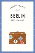 Rust |  Berlin Reiseführer LIEBLINGSORTE | eBook | Sack Fachmedien