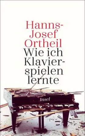 Ortheil |  Wie ich Klavierspielen lernte | eBook | Sack Fachmedien