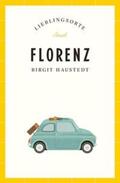 Haustedt |  Florenz – Lieblingsorte | eBook | Sack Fachmedien
