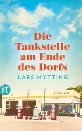 Mytting |  Die Tankstelle am Ende des Dorfs | eBook | Sack Fachmedien