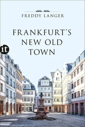 Langer | Frankfurt's New Old Town | E-Book | www.sack.de