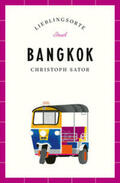 Sator |  Bangkok Reiseführer LIEBLINGSORTE | eBook | Sack Fachmedien