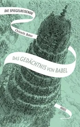 Dabos |  Die Spiegelreisende 3 - Das Gedächtnis von Babel | eBook | Sack Fachmedien
