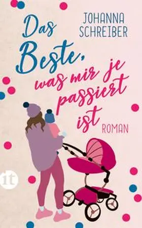 Schreiber |  Das Beste, was mir je passiert ist | eBook | Sack Fachmedien