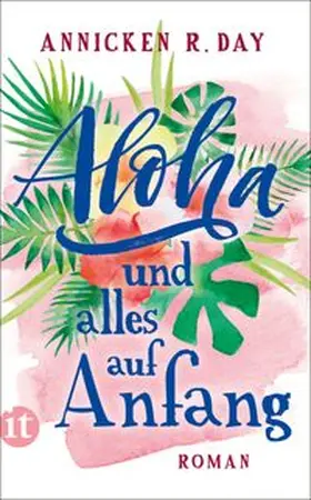 Day |  Aloha und alles auf Anfang | eBook | Sack Fachmedien