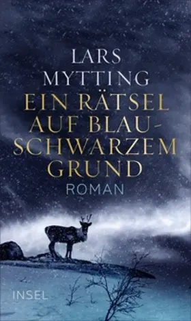 Mytting |  Ein Rätsel auf blauschwarzem Grund | eBook | Sack Fachmedien
