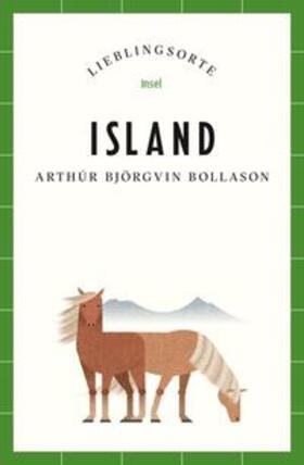 Bollason |  Island Reiseführer LIEBLINGSORTE | eBook | Sack Fachmedien