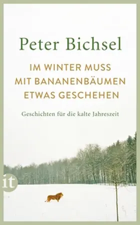 Bichsel / Schneider | Im Winter muss mit Bananenbäumen etwas geschehen | E-Book | www.sack.de