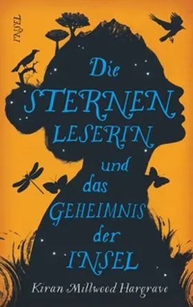Millwood Hargrave |  Die Sternenleserin und das Geheimnis der Insel | eBook | Sack Fachmedien