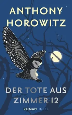 Horowitz |  Der Tote aus Zimmer 12 | eBook | Sack Fachmedien