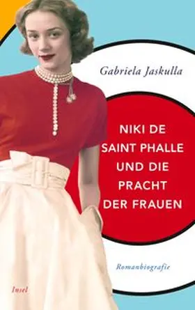 Jaskulla |  Niki de Saint Phalle und die Pracht der Frauen | eBook | Sack Fachmedien