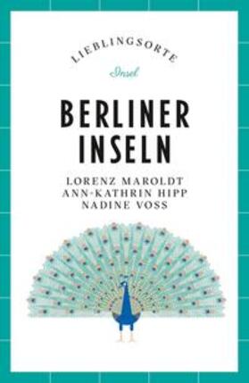 Maroldt |  Berliner Inseln Reiseführer LIEBLINGSORTE | eBook | Sack Fachmedien