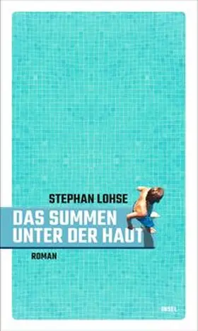 Lohse |  Das Summen unter der Haut | eBook | Sack Fachmedien