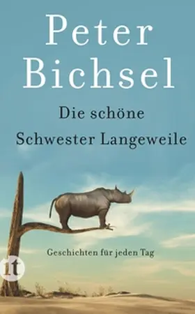 Bichsel / Schneider | Die schöne Schwester Langeweile | E-Book | www.sack.de
