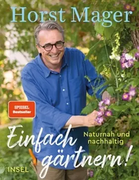 Mager | Einfach gärtnern! Naturnah und nachhaltig | E-Book | www.sack.de