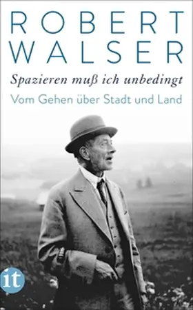 Walser / Sorg |  »Spazieren muß ich unbedingt« | eBook | Sack Fachmedien
