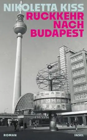Kiss |  Rückkehr nach Budapest | eBook | Sack Fachmedien