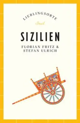 Ulrich / Fritz |  Sizilien Reiseführer LIEBLINGSORTE | eBook | Sack Fachmedien