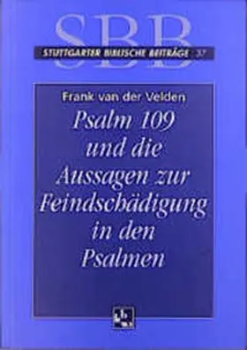 Velden / Hossfeld / Frankemölle |  Psalm 109 und die Aussage der Feindschädigung in den Psalmen | Buch |  Sack Fachmedien