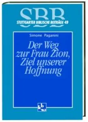 Paganini |  Der Weg zur Frau Zion, Ziel unserer Hoffnung | Buch |  Sack Fachmedien