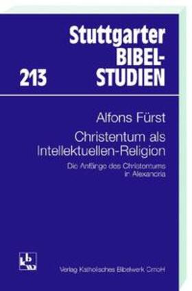 Fürst | Christentum als Intellektuellen-Religion | Buch | 978-3-460-03134-0 | sack.de