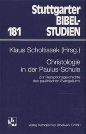 Scholtissek |  Christologie in der Paulus-Schule | Buch |  Sack Fachmedien