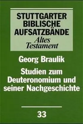 Braulik |  Studien zum Deuteronomium und seiner Nachgeschichte | Buch |  Sack Fachmedien