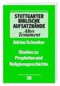 Schenker |  Studien zu Propheten und Religionsgeschichte | Buch |  Sack Fachmedien