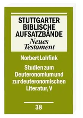 Lohfink |  Studien zum Deuteronomium und zur deuteronomistischen Literatur, V | Buch |  Sack Fachmedien