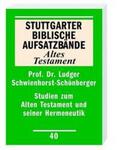 Schwienhorst-Schönberger |  Studien zum Alten Testament und seiner Hermeneutik | Buch |  Sack Fachmedien