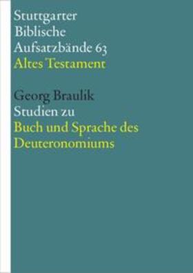 Braulik / Braulik OSB / Hieke | Studien zu Buch und Sprache des Deuteronomiums | Buch | 978-3-460-06631-1 | sack.de