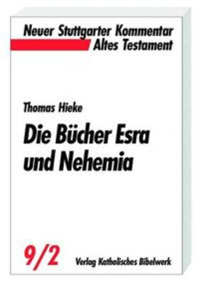 Hieke |  Die Bücher Esra und Nehemia | Buch |  Sack Fachmedien