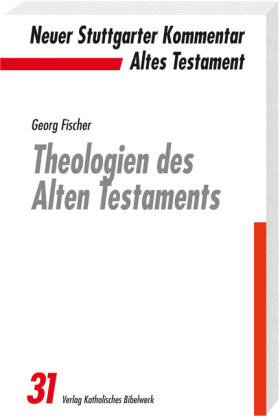 Fischer | Theologien des Alten Testaments | Buch | 978-3-460-07311-1 | sack.de