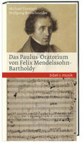 Theobald / Bretschneider |  Das Paulus-Oratorium von Felix Mendelssohn Bartholdy | Buch |  Sack Fachmedien
