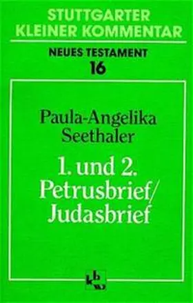 Seethaler / Müller |  Erster und zweiter Petrusbrief / Judasbrief | Buch |  Sack Fachmedien