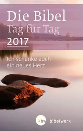 Kaufmann / Kogler / Kühneweg |  Die Bibel Tag für Tag 2017 / Taschenbuch | Buch |  Sack Fachmedien