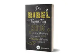Kaufmann / Weismantel / Gunkel |  Die Bibel Tag für Tag 2018 / Für junge Christen / "Chalk Lettering" | Buch |  Sack Fachmedien