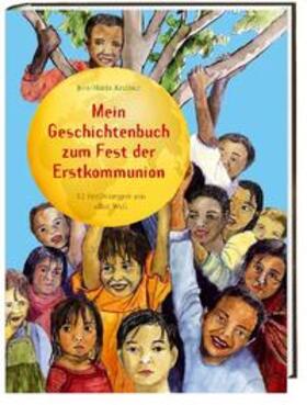 Kremer | Mein Geschichtenbuch zum Fest der Erstkommunion | Buch | 978-3-460-20863-6 | sack.de