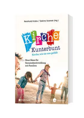 Krebs / Sramek |  Kirche kunterbunt – Kirche wie sie uns gefällt | Buch |  Sack Fachmedien
